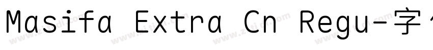 Masifa Extra Cn Regu字体转换